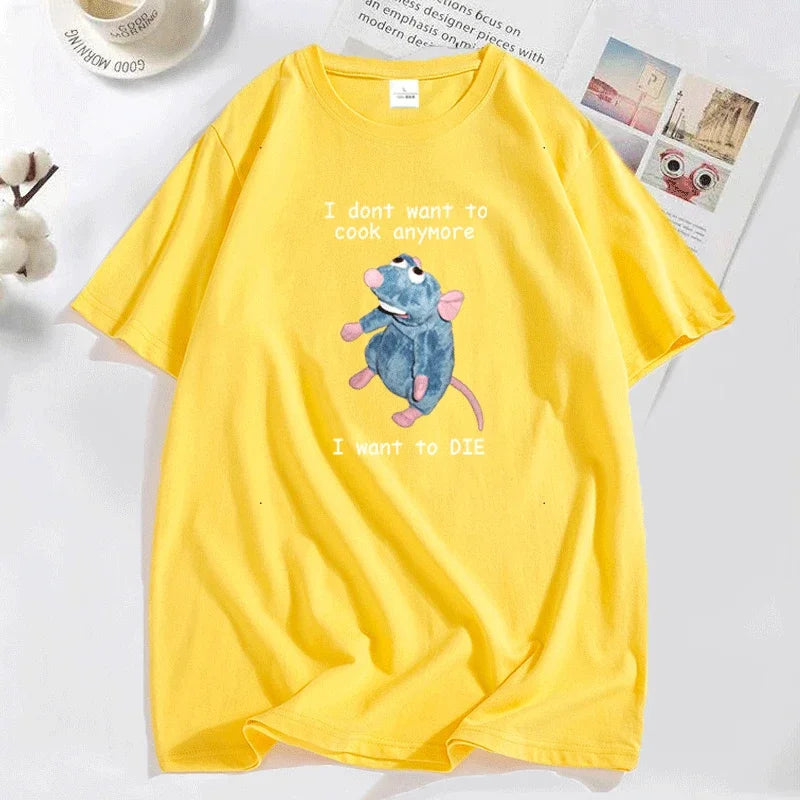 Funny T Shirt Men Print I Don't Want To Cook Anymore I Want To Die Mouse Rat T-shirt Casual Cotton Short Sleeve Mens Clothes