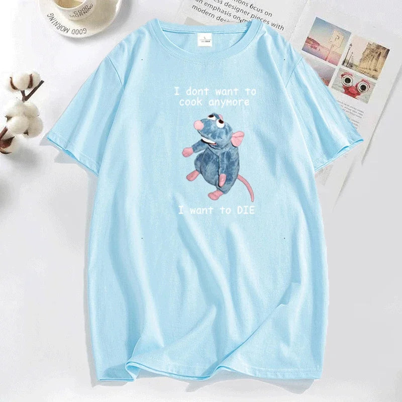 Funny T Shirt Men Print I Don't Want To Cook Anymore I Want To Die Mouse Rat T-shirt Casual Cotton Short Sleeve Mens Clothes